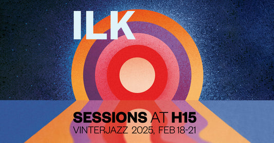 ILK Sessions at H15 Studio - Vinterjazz 2025